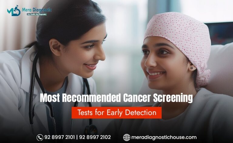 Most Recommended Cancer Screening Tests for Early Detection